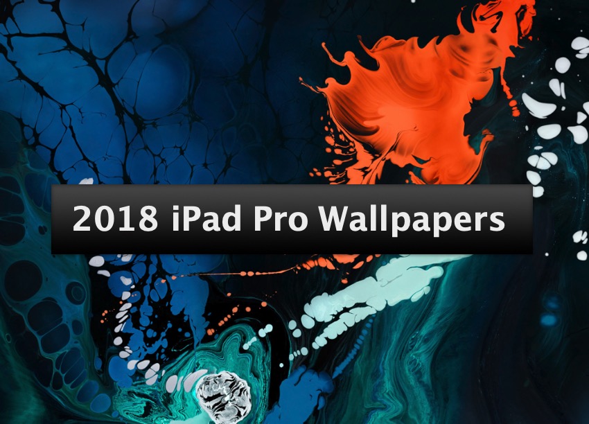 Download 8 2018 iPad Pro Wallpapers From Apple's Marketing Material
